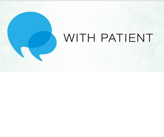WITH PATIENT